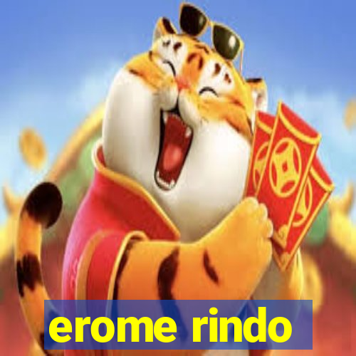 erome rindo